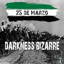 Darkness Bizarre : 25 de Marzo